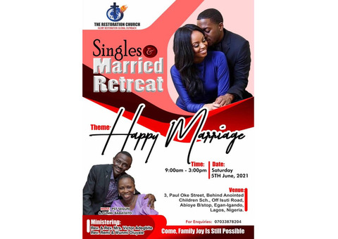 SINGLES & MARRIED RETREAT AT THE RESTORATION CHURCH - JOIN US