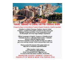 TRAVEL ABROAD TO GIBRALTAR FOR TOURISM/WORK (Call or Whatsapp - 09053018826)